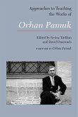 Approaches to Teaching the Works of Orhan Pamuk