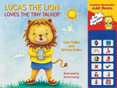 Lucas the Lion Loves the Tiny Talker(tm) - Rollen, Ryan; Rollen, Brittani