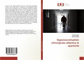 Hyponeurotisation chirurgicale sélective et spasticité