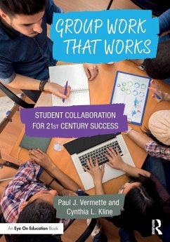 Group Work that Works - Vermette, Paul J; Kline, Cynthia L