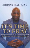 It's Time to Pray: Volume 1