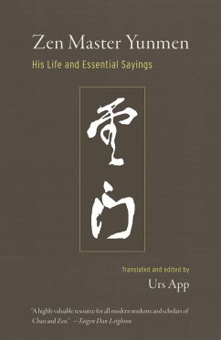 Zen Master Yunmen: His Life and Essential Sayings - App, Urs