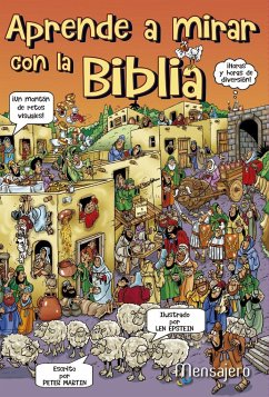 Aprender a mirar con la Biblia : juegos de agudeza visual - Martin, Peter