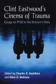 Clint Eastwood's Cinema of Trauma