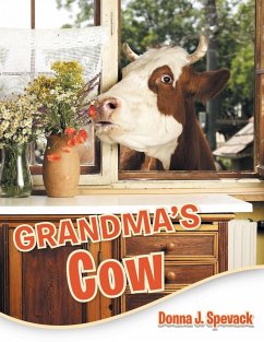 Grandma's Cow - Spevack, Donna J.