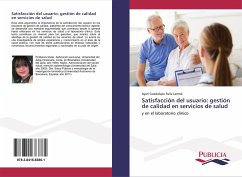 Satisfacción del usuario: gestión de calidad en servicios de salud