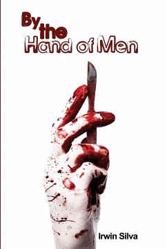 By the Hand of Men - Silva, Irwin