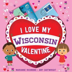 I Love My Wisconsin Valentine - Richmond, Marianne