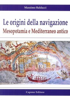 Cover Le origini della navigazione: Mesopotamia e Mediterraneo antico