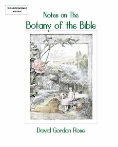 Notes on the Botany of the Bible - Rose, David Gordon