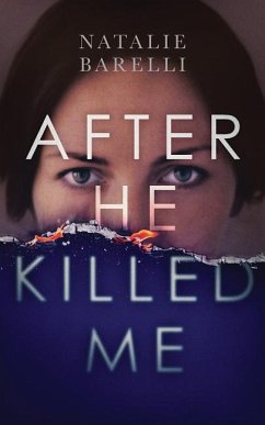 After He Killed Me - Barelli, Natalie