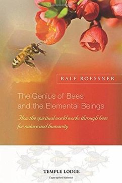 The Genius of Bees and the Elemental Beings - Roessner, Ralf