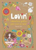 Lovin': Laboratorio Gráfico Para Vivir En Amor