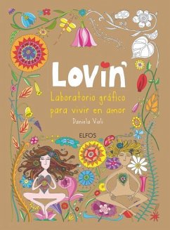 Lovin': Laboratorio Gráfico Para Vivir En Amor - Violi, Daniela