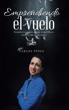 Emprendiendo el vuelo - Pérez, Carlos