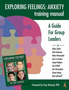 Exploring Feelings Anxiety Training Manual: A Guide for Group Leaders - Taylor, Helen; Grahame, Vicki; Mcconachie, Helen
