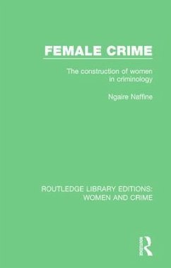 Female Crime - Naffine, Ngaire