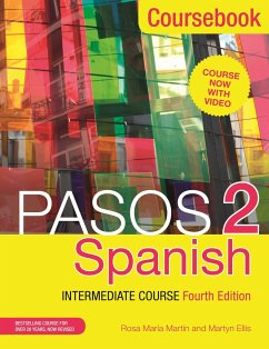 Pasos 2 (Fourth Edition) Spanish Intermediate Course - Ellis, Martyn; Martin, Rosa Maria
