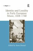 Identity and Locality in Early European Music, 1028 1740