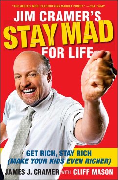 Jim Cramer's Stay Mad for Life - Cramer, James J