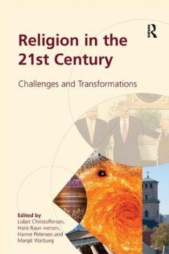 Religion in the 21st Century - Christoffersen, Lisbet; Warburg, Margit