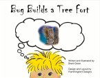 Bug Builds a Tree Fort: Volume 2
