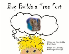 Bug Builds a Tree Fort: Volume 2 - Given, Brent
