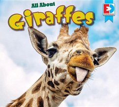 All about Giraffes - Gillespie, Katie