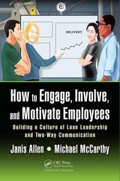 How to Engage, Involve, and Motivate Employees - Allen, Janis; Mccarthy, Michael