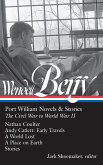 Wendell Berry: Port William Novels & Stories: The Civil War to World War II (Loa #302): Nathan Coulter / Andy Catlett: Early Travels / A World Lost