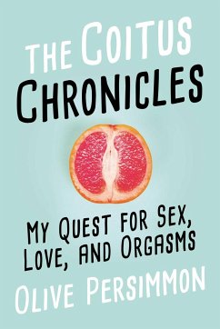 The Coitus Chronicles - Persimmon, Olive