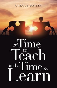 A Time to Teach and a Time to Learn - Dailey, Carole