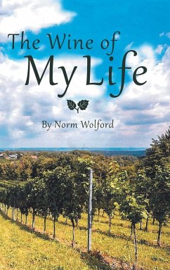 The Wine of My Life - Wolford, Norm