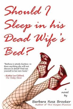 Should I Sleep in His Dead Wife's Bed - Brooker, Barbara Rose