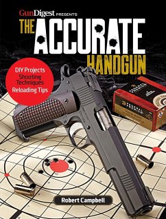The Accurate Handgun - Campbell, Robert K
