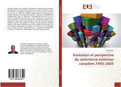 Evolution et perspective du commerce extérieur canadien,1993-2005 - Abadli, Riad