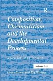 Composition, Chromaticism and the Developmental Process