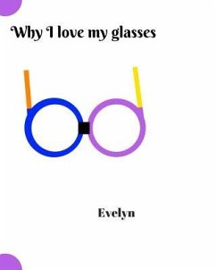 Why I love my glasses - Evelyn
