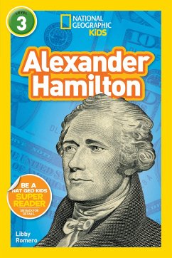 National Geographic Kids Readers: Alexander Hamilton (L3) - Romero, Libby