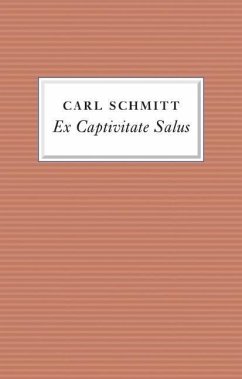 Ex Captivitate Salus - Schmitt, Carl