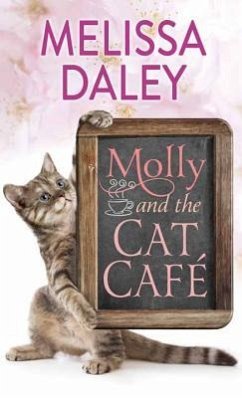 Molly and the Cat Cafe - Daley, Melissa