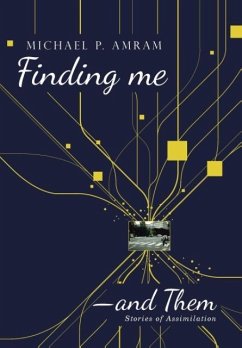 Finding me¿and Them - Amram, Michael P.