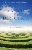 A Sense of Direction: From Subservience to Servanthood