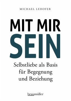 Mit mir sein (eBook, ePUB) - Lehofer, Michael