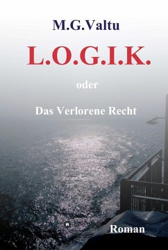 L.O.G.I.K. (eBook, ePUB) - Valtu, Manfred G.
