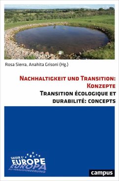 Nachhaltigkeit und Transition: Konzepte. Transition écologique et durabilité: Concepts (eBook, PDF)