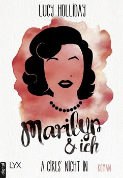 Marilyn & Ich / A Girls' Night In Bd.2 (eBook, ePUB) - Holliday, Lucy
