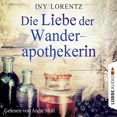 Die Liebe der Wanderapothekerin / Wanderapothekerin Bd.2 (MP3-Download) - Lorentz, Iny