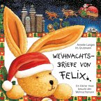 Weihnachtsbriefe von Felix (Ein kleiner Hase besucht den Weihnachtsmann) (MP3-Download)
