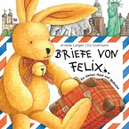 Briefe von Felix (Ein kleiner Hase auf Weltreise) (MP3-Download)